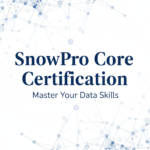 SnowPro Core Certification Preparation Guide for Data Professionals